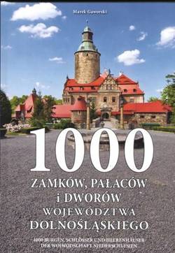 1000 zamków, pałaców i dworów województwa dolnoślą