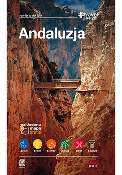 Andaluzja #Travel&Style. Przewodnik turystyczny