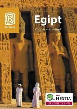 Egipt. Oazy w cieniu piramid. Przewodnik turystycz