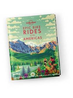 Epic bike rides of the Americas. Przewodnik rowerowy