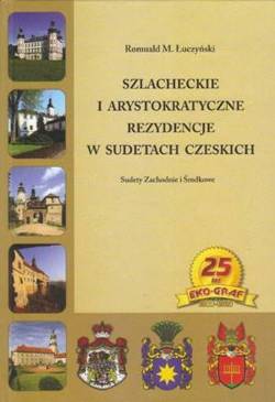 Szlacheckie i arystokratyczne rezydencje w Sudetac